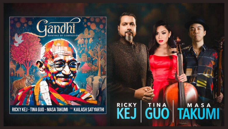 காந்தி – மந்த்ராஸ் ஆஃப் கம்ப்பேஷன்’ – மகாத்மா காந்திக்கு சர்வதேச இசை அஞ்சலி