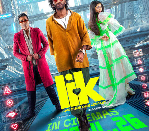 Love Insurance Kompany’ (LIK) – திரை விமர்சனம்